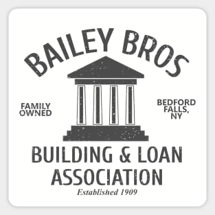 Its A Wonderful Life Bailey Bros Building And Loan Association Sticker
